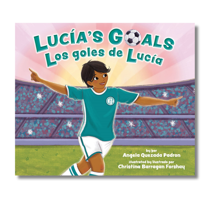 Lucía's Goals / Los goles de Lucía