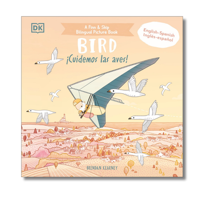 Bilingual Bird - ¡Cuidemos las aves!:  An Adventure in the Air