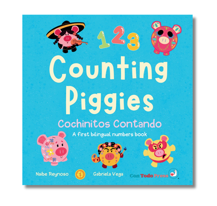 Counting Piggies, Cochinitos Contando: A First Bilingual Numbers Book