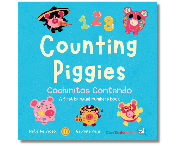 Counting Piggies, Cochinitos Contando: A First Bilingual Numbers Book