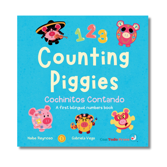 Counting Piggies, Cochinitos Contando: A First Bilingual Numbers Book