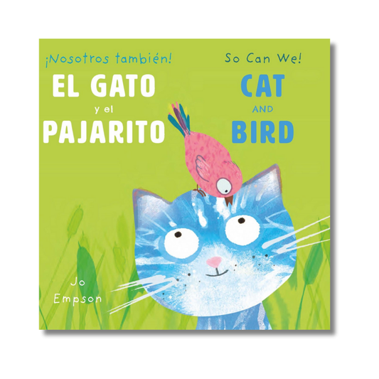 El Gato y el Pajarito/ Cat and Bird