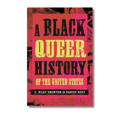 A Black Queer History of the United States