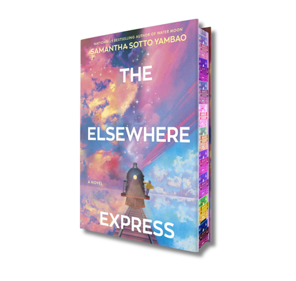 The Elsewhere Express:  A Novel