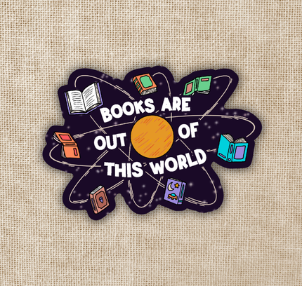 Wildly Enough - Books Are Out Of This World Sticker