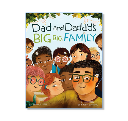 Dad and Daddy's Big Big Family