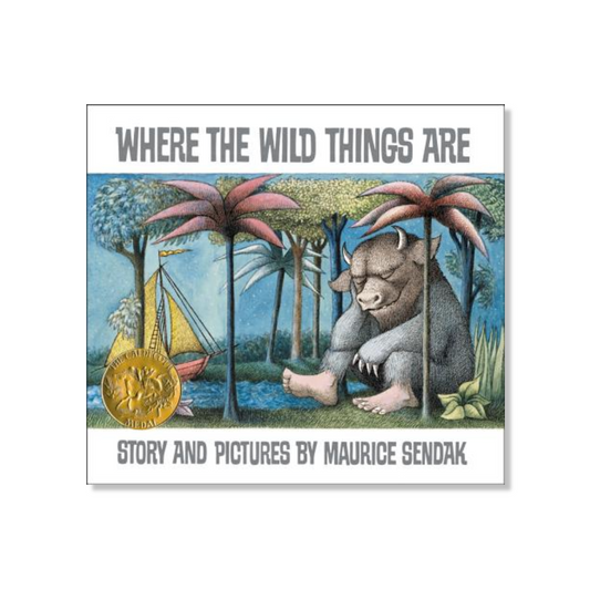 Where the Wild Things Are: A Caldecott Award Winner (Anniversary)