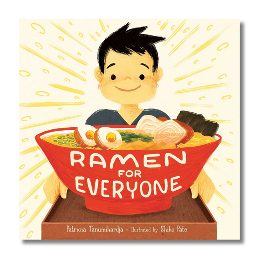 Book cover of 'Ramen for Everyone' with a boy holding a bowl of ramen.