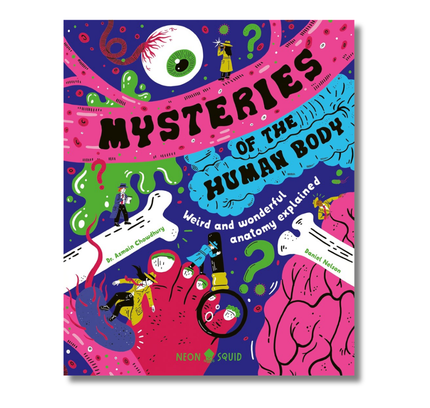 Mysteries of the Human Body: Weird and Wonderful Anatomy Explained