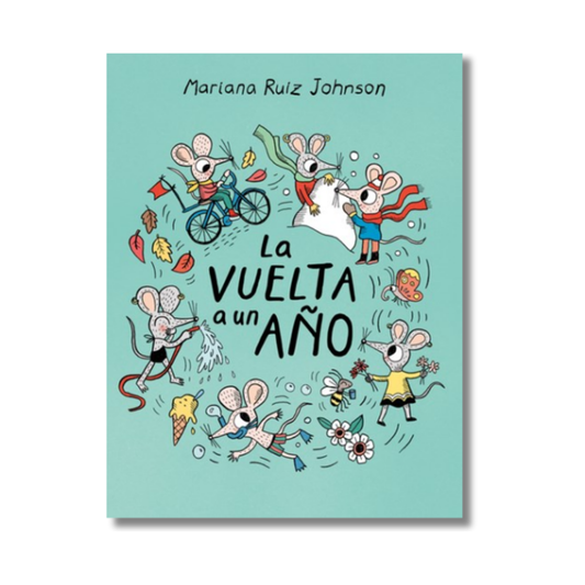 La vuelta a un ano / All Around a Year