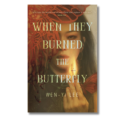 When They Burned the Butterfly:  A Novel