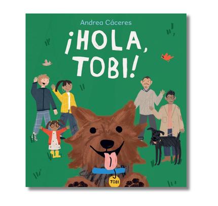 ¡Hola, Tobi!