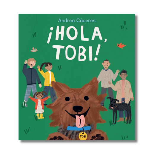 ¡Hola, Tobi!
