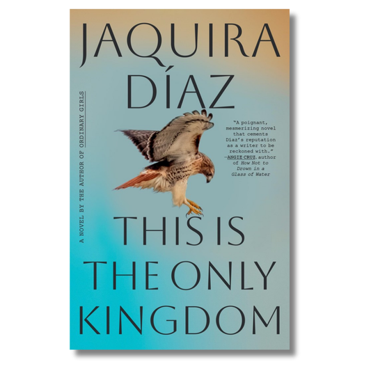This Is the Only Kingdom: A Novel