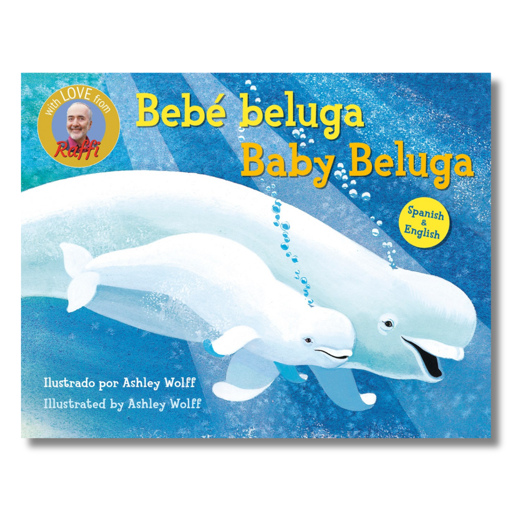 Baby Beluga/Bebé beluga (English-Spanish Bilingual Edition)
