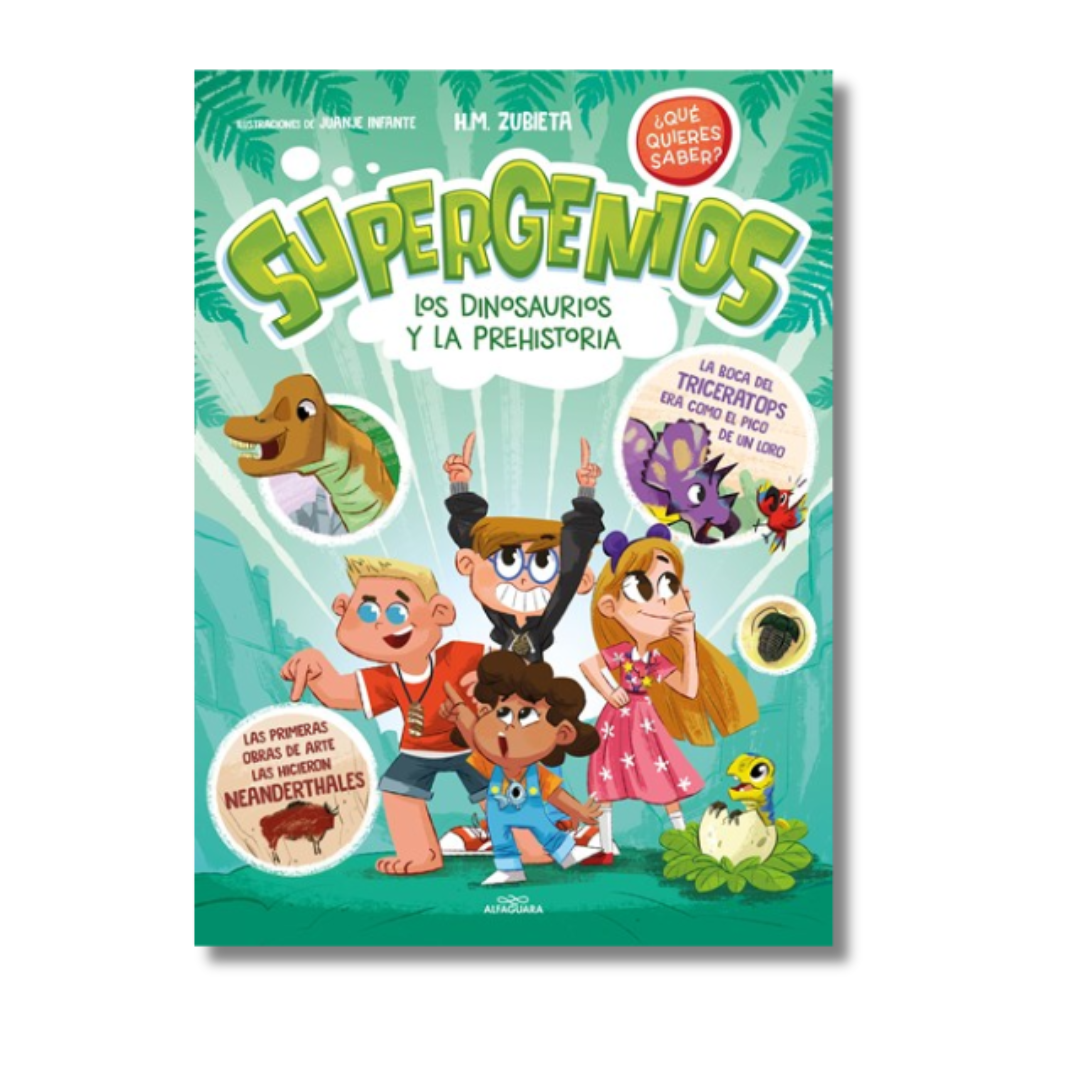 Los dinosaurios y la prehistoria (Supergenios. ¿Qué quieres saber?)