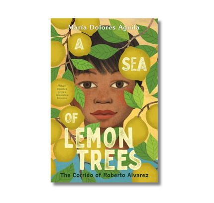 A Sea of Lemon Trees:  The Corrido of Roberto Alvarez