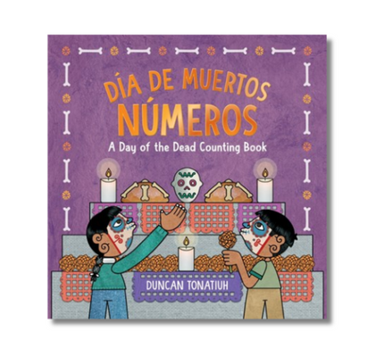 Día de Muertos: Números:  A Day of the Dead Counting Book
