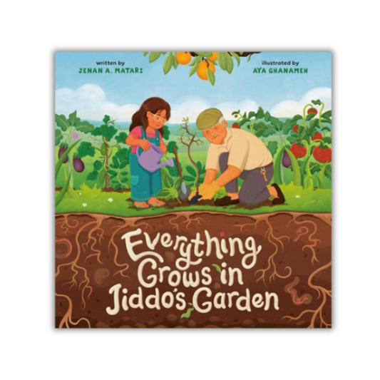 Everything Grows in Jiddo's Garden