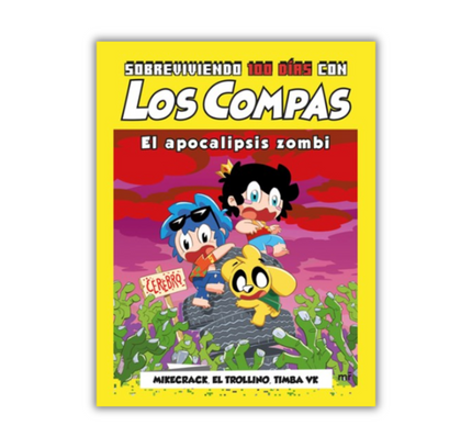 Sobreviviendo 100 días con Los Compas: El apocalipsis zombi