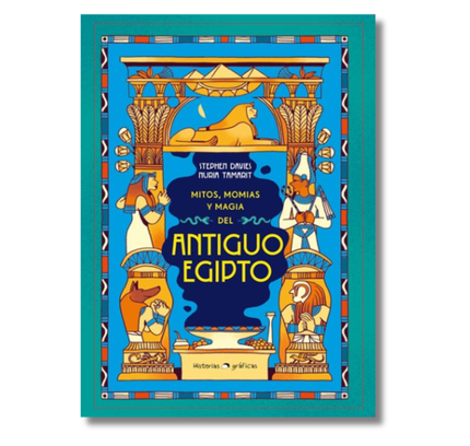 Mitos, momias y magia del antiguo Egipto / Myths, Mummies and Magic in Ancient Egypt
