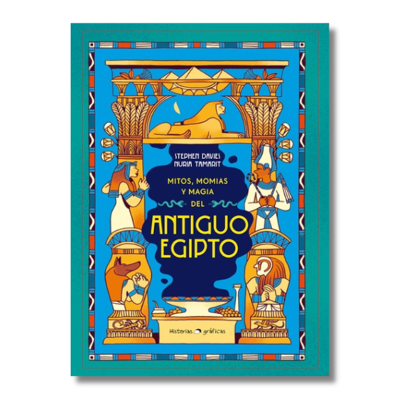 Mitos, momias y magia del antiguo Egipto / Myths, Mummies and Magic in Ancient Egypt