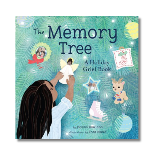 The Memory Tree:  A Holiday Grief Book