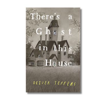 There's a Ghost In This House