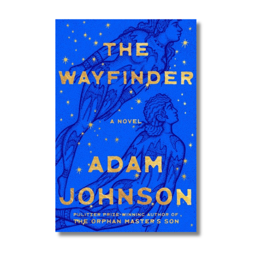 The Wayfinder:  A Novel