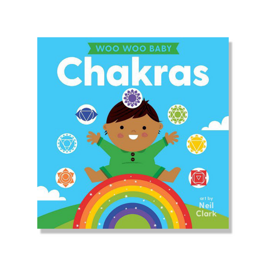 Woo Woo Baby: Chakras