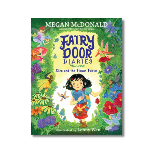 Fairy Door Diaries: Eliza and the Flower Fairies:  (A Magical, Whimsical Chapter Book About Fairies and Friendship for Early Readers