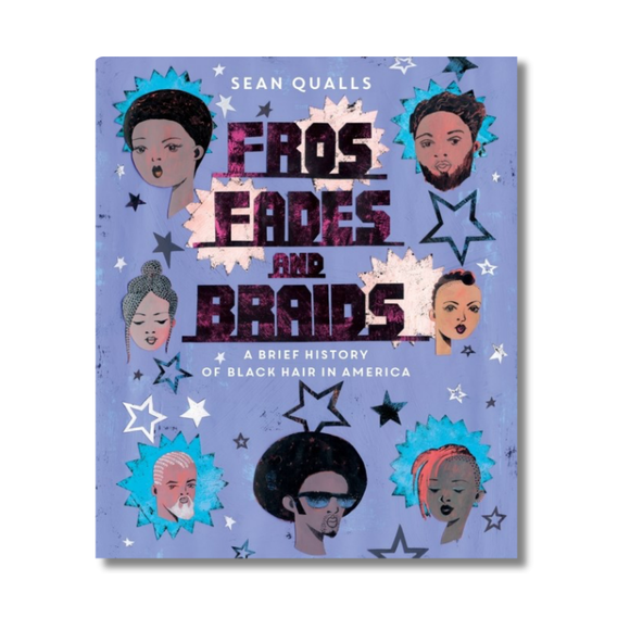 Fros, Fades, and Braids: A Brief History of Black Hair in America