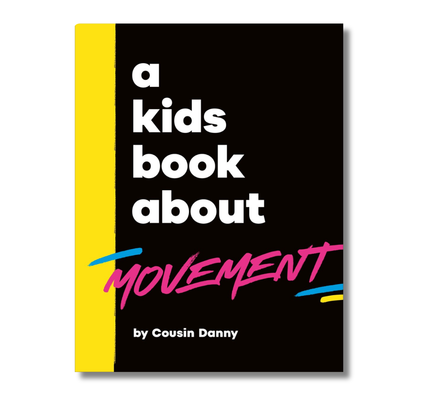 A Kids Book About Movement