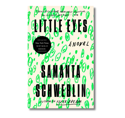 Little Eyes: A Novel