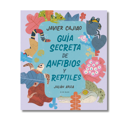 Guía secreta de anfibios y reptiles