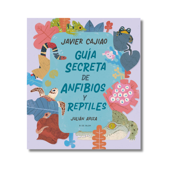 Guía secreta de anfibios y reptiles