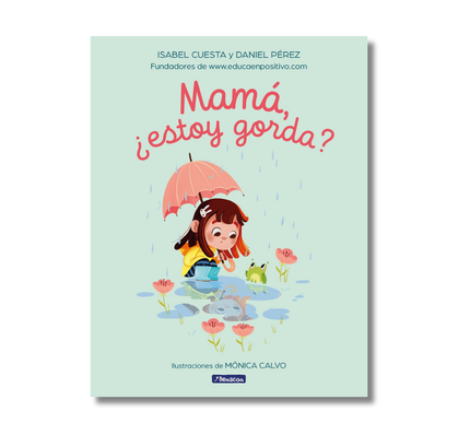 Mamá, ¿estoy gorda?