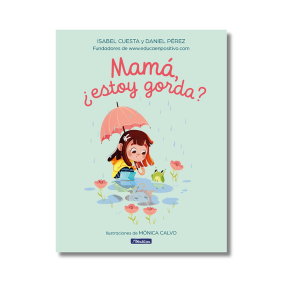 Mamá, ¿estoy gorda?