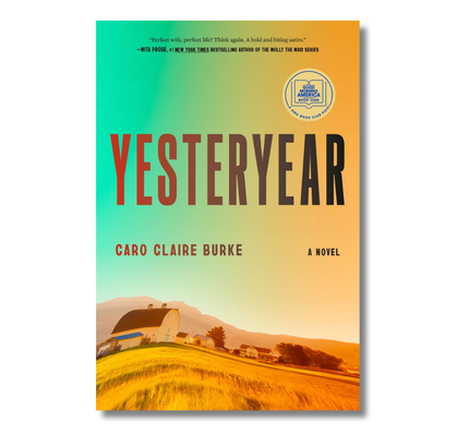 Yesteryear: A GMA Book Club Pick: A Novel
