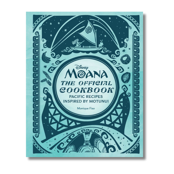 Disney Moana: The Official Cookbook: Pacific Recipes Inspired by Motunui