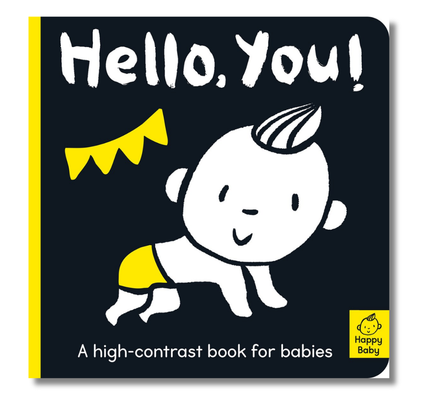 Hello You!: A high-contrast book for babies