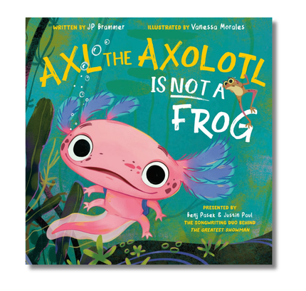 Axl the Axolotl Is Not a Frog