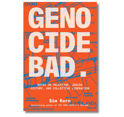 Genocide Bad: Notes on Palestine, Jewish History, and Collective Liberation
