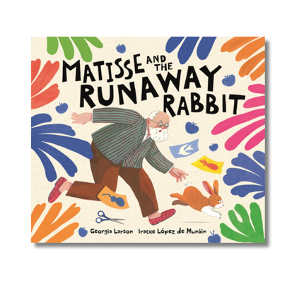 Matisse and the Runaway Rabbit
