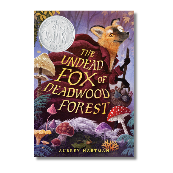 The Undead Fox of Deadwood Forest (Newbery Honor Award Winner)