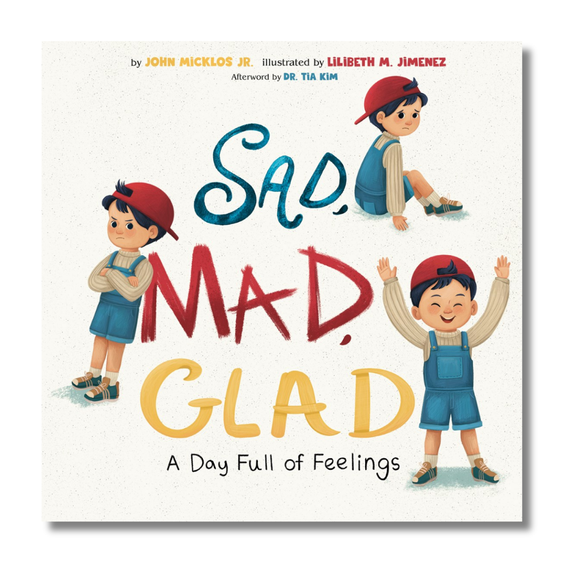 Sad, Mad, Glad: A Day Full of Feelings