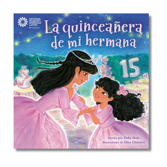 La quinceañera de mi hermana (My Sister's Quinceañera Spanish Edition)