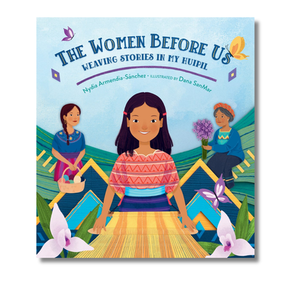 The Women Before Us: Weaving Stories in My Huipil