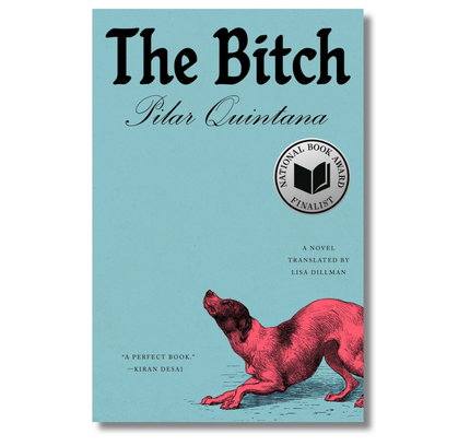 The Bitch: A Novel