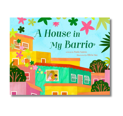 A House in My Barrio